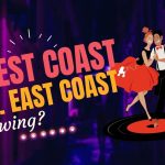 What is the difference between West Coast and East Coast Swing